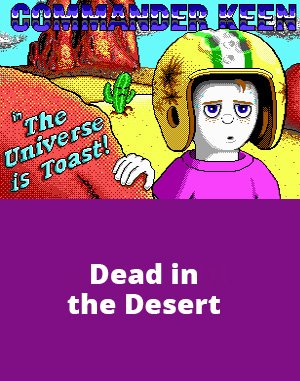 Commander Keen 8: Dead in the Desert cover art for DOS