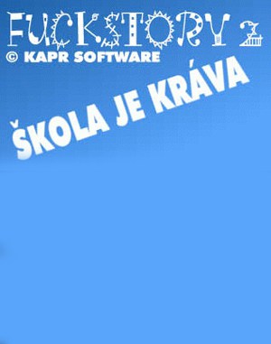 Fuckstory 2: Škola je kráva (CZ) cover art for DOS
